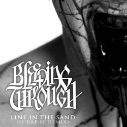 Bleeding Through : Line in the Sand (Scrap 60 Remix)